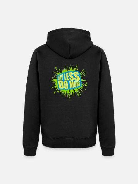 say less do more - Unisex Premium Organic Zip Hoodie - black
