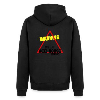 Acid house music warning - Unisex Premium Organic Zip Hoodie - black - Back - Nico (187cm)