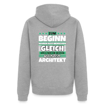 Zum Beginn gleich die besten wurden Architekt - Unisex Premium Bio Zip Hoodie - Grau meliert - Hinten - Nico (187cm)