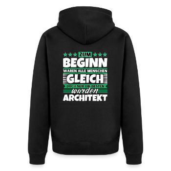 Zum Beginn gleich die besten wurden Architekt - Unisex Premium Bio Zip Hoodie - Schwarz - Hinten - Nico (187cm)