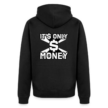 It's Only Money Rich Funny Buy Happiness Saying - Unisex Premium Organic Zip Hoodie - black - Back - Nico (187cm)