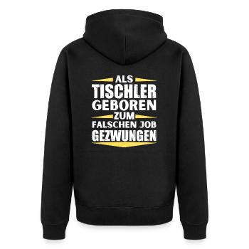 Carpenter landed in the wrong job - Unisex Premium Organic Zip Hoodie - black - Back - Nico (187cm)