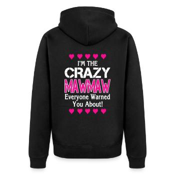 I'm The Crazy MawMaw - Unisex Premium Organic Zip Hoodie - black - Back - Nico (187cm)