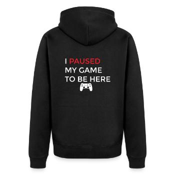 I PAUSED MY GAME TO BE HERE - Unisex Premium Organic Zip Hoodie - black - Back - Nico (187cm)