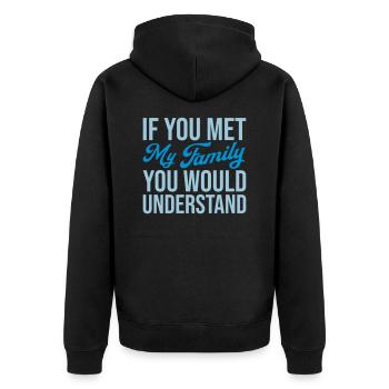 you would understand quote - Unisex Premium Organic Zip Hoodie - black - Back - Nico (187cm)
