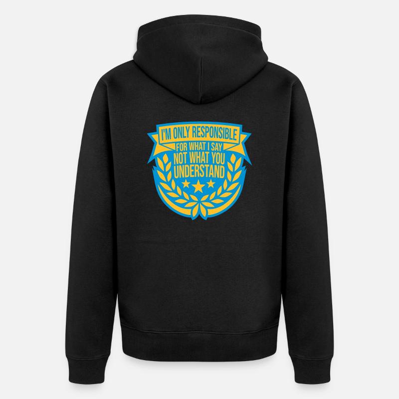 ce que je dis citation - Veste à capuche bio Premium Unisexe - noir