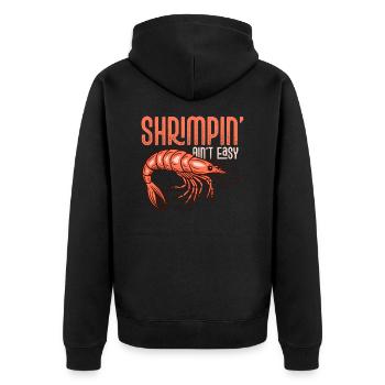 Shrimpin' Ain't Easy Seafood Shrimp Lover - Unisex Premium Bio Zip Hoodie - Schwarz - Hinten - Nico (187cm)