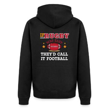 if rugby was easy they'd call it football - Unisex Premium Organic Zip Hoodie - black - Back - Nico (187cm)