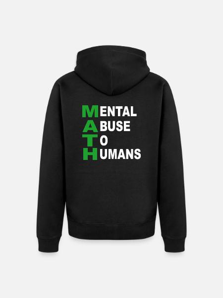 Math Saying - Unisex Premium Organic Zip Hoodie - black