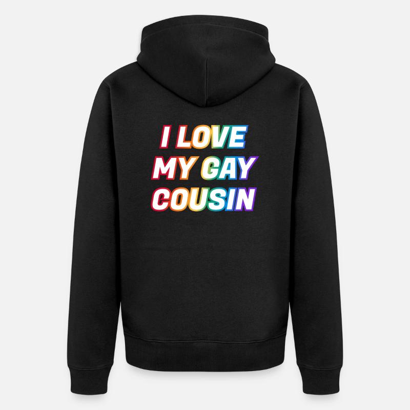 J’aime mon cousin gay - Veste à capuche bio Premium Unisexe - noir