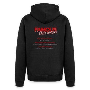 Lustige berühmte letzte Worte - Unisex Premium Bio Zip Hoodie - Schwarz - Hinten - Nico (187cm)
