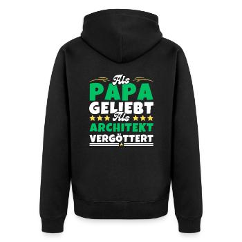 Als Papa geliebt, als Architekt vergöttert - Unisex Premium Bio Zip Hoodie - Schwarz - Hinten - Nico (187cm)