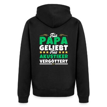 Als Papa geliebt, als Akustiker vergöttert - Unisex Premium Bio Zip Hoodie - Schwarz - Hinten - Nico (187cm)