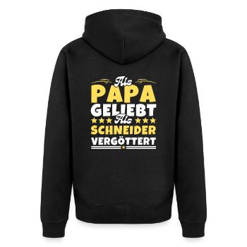 Als Papa geliebt, als Schneider vergöttert - Unisex Premium Bio Zip Hoodie - Schwarz - Hinten - Nico (187cm)