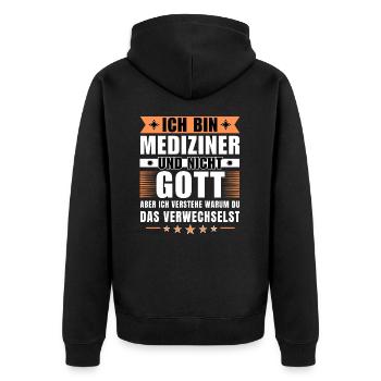 Ich bin Mediziner und nicht Gott - Unisex Premium Bio Zip Hoodie - Schwarz - Hinten - Nico (187cm)