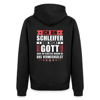 Ich bin Schleifer und nicht Gott - Unisex Premium Bio Zip Hoodie - Schwarz - Hinten - Nico (187cm)