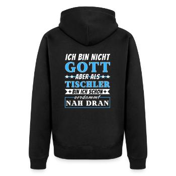 Ich bin nicht Gott aber als Tischler nah dran - Unisex Premium Bio Zip Hoodie - Schwarz - Hinten - Nico (187cm)