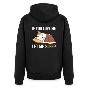 If you love me let me sleep - Unisex Premium Organic Zip Hoodie - black - Back - Nico (187cm)