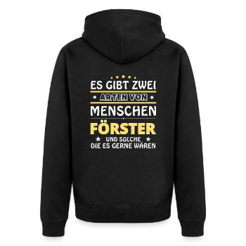 Es gibt zwei Arten von Menschen - Förster - Unisex Premium Bio Zip Hoodie - Schwarz - Hinten - Nico (187cm)