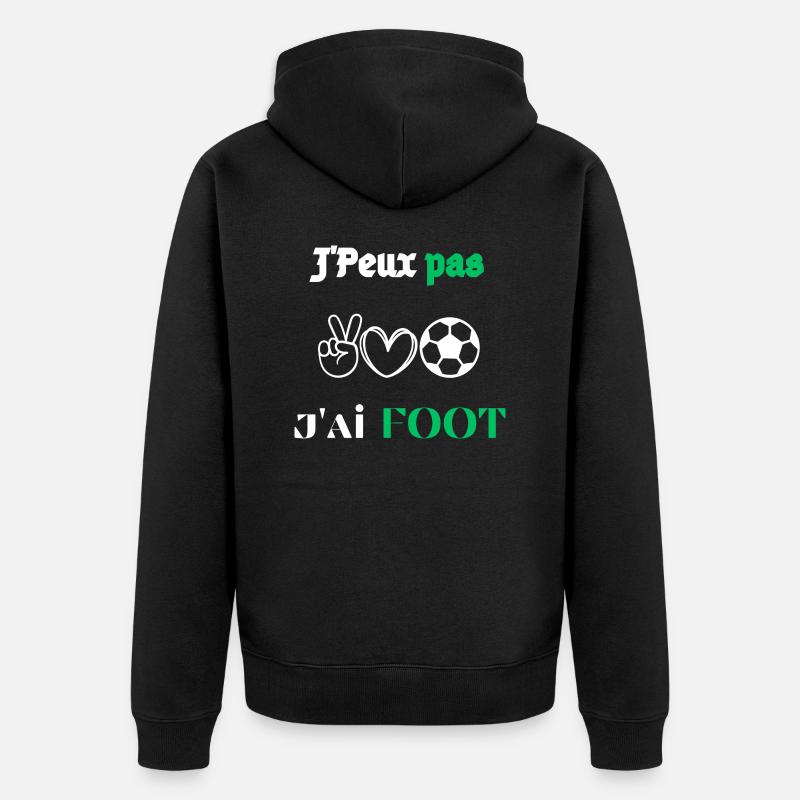 J'Peux pas j'ai Foot - Veste à capuche bio Premium Unisexe - noir