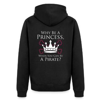Why Be a Princess When You Can Be A Pirate - Unisex Premium Organic Zip Hoodie - black - Back - Nico (187cm)