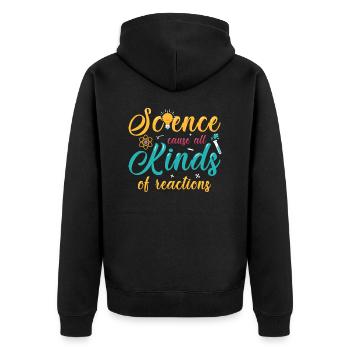 Science Cause All Kinds Of Reactions - Unisex Premium Bio Zip Hoodie - Schwarz - Hinten - Nico (187cm)