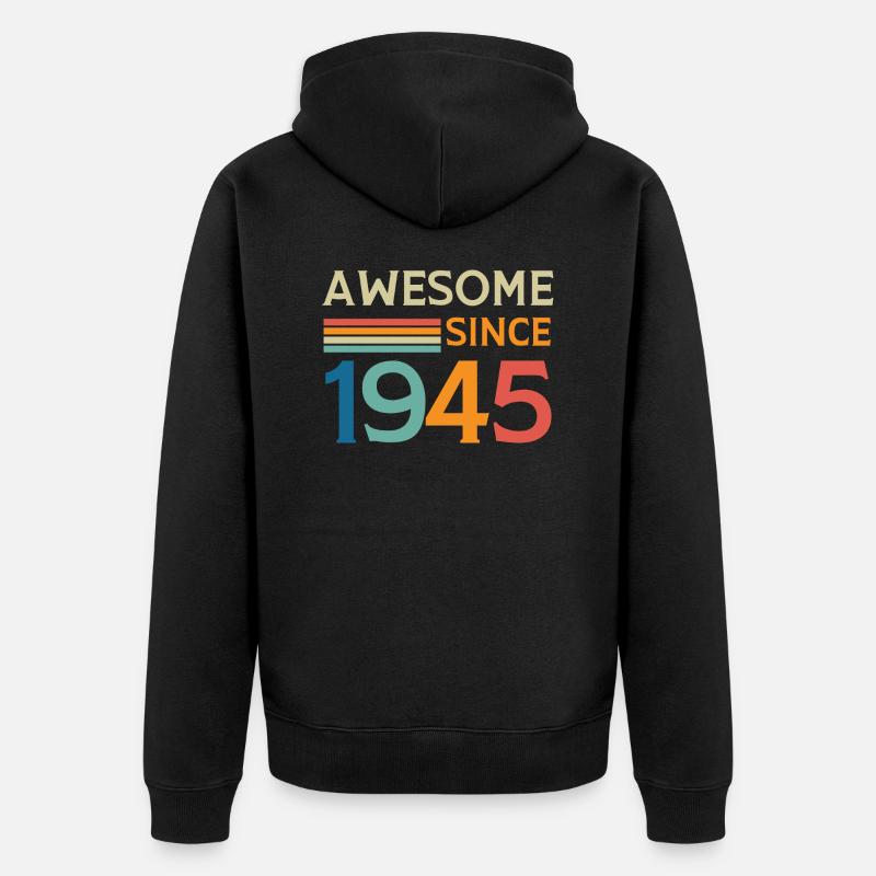 Awesome since 1945 - Veste à capuche bio Premium Unisexe - noir