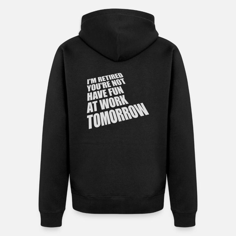 Amusez-vous au travail - Veste à capuche bio Premium Unisexe - noir