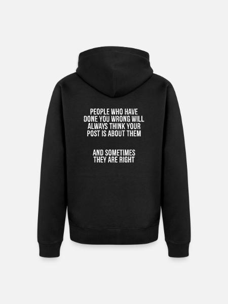 people who have done you wrong will always thin - Ekologisk premiumluvjack unisex - svart