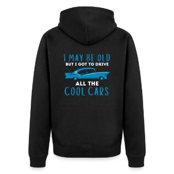 I May Be Old But I Got To Drive All The Cool Cars - Unisex Premium Organic Zip Hoodie - black - Back - Nico (187cm)