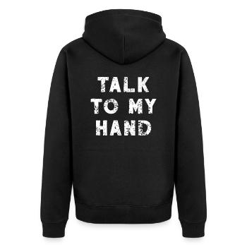 Parlez à ma main drôle dictons cadeau - Veste à capuche bio Premium Unisexe - noir - Dos - Nico (187cm)