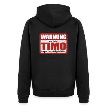Timo Name Lustiges Warnschild - Unisex Premium Bio Zip Hoodie - Schwarz - Hinten - Nico (187cm)