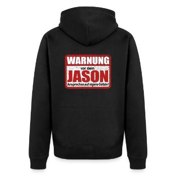 Jason Name Lustiges Warnschild - Unisex Premium Bio Zip Hoodie - Schwarz - Hinten - Nico (187cm)