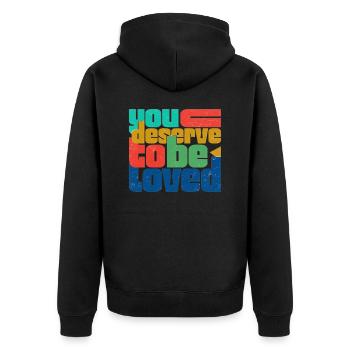 You Deserve To Be Loved - Unisex Premium Organic Zip Hoodie - black - Back - Nico (187cm)