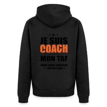 Coach Mon Taf Vous Faire Souffrir Humour Sportif - Veste à capuche bio Premium Unisexe - noir - Dos - Nico (187cm)