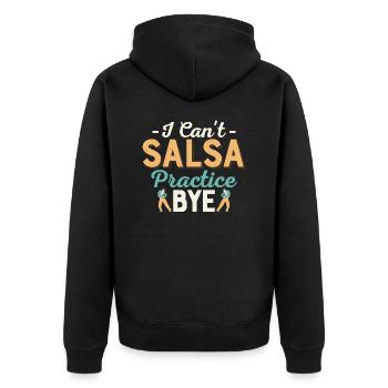 Je ne peux pas pratiquer la salsa. Salsa Danse Musique latine - Veste à capuche bio Premium Unisexe - noir - Dos - Nico (187cm)