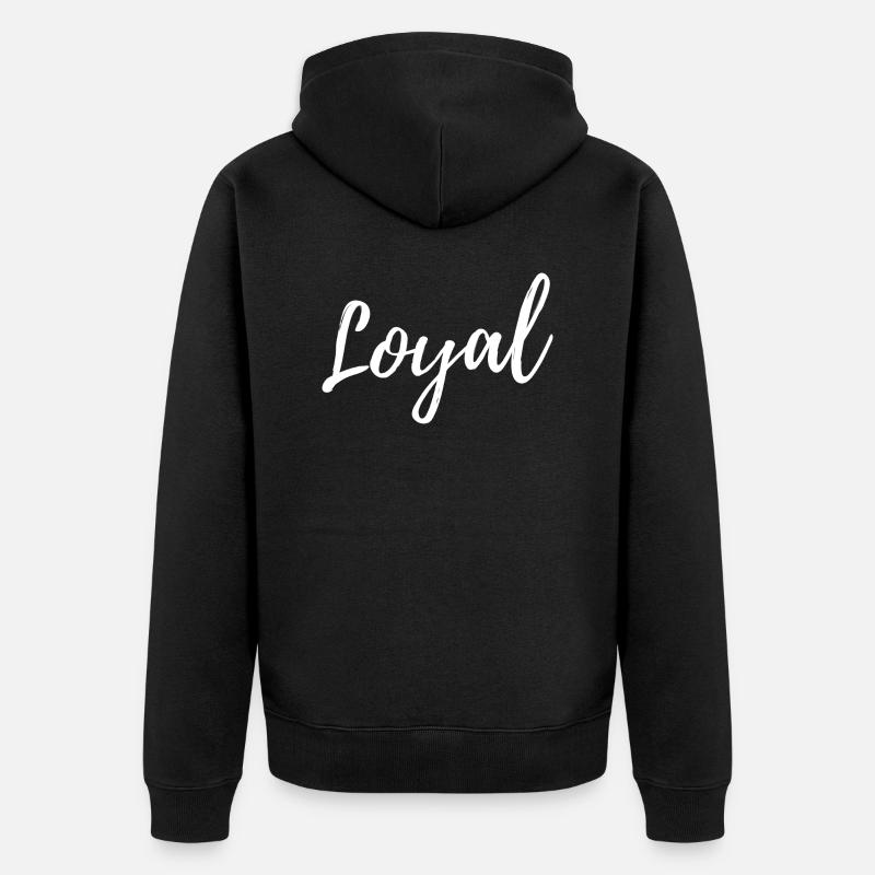 Loyal Loyalität - Unisex Premium Bio Zip Hoodie - Schwarz