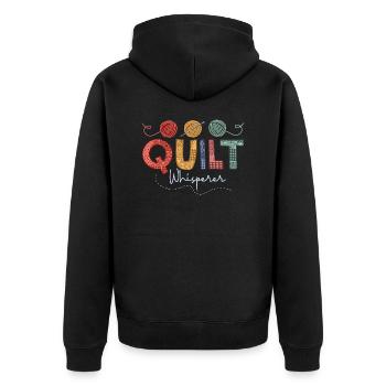 Quilt Whisperer Quilter Quilting - Unisex Premium Organic Zip Hoodie - black - Back - Nico (187cm)