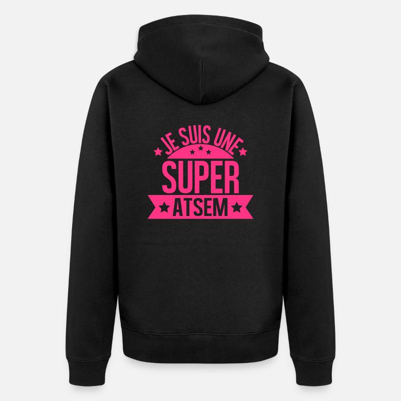 je suis une super atsem - Veste à capuche bio Premium Unisexe - noir