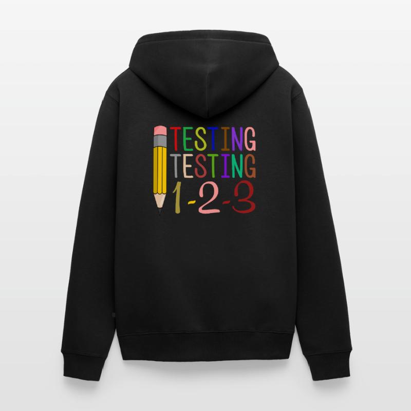 Testing, Testing, 1-2-3 Fun Gift Unisex Premium Organic Zip Hoodie