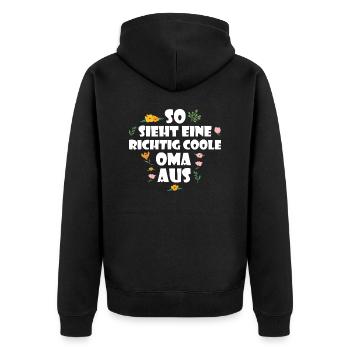 So Ssieht eine richtig Coole Oma aus - Unisex Premium Bio Zip Hoodie - Schwarz - Hinten - Nico (187cm)