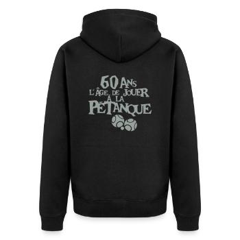 60 ans age jouer petanque anniversaire - Veste à capuche bio Premium Unisexe - noir - Dos - Nico (187cm)