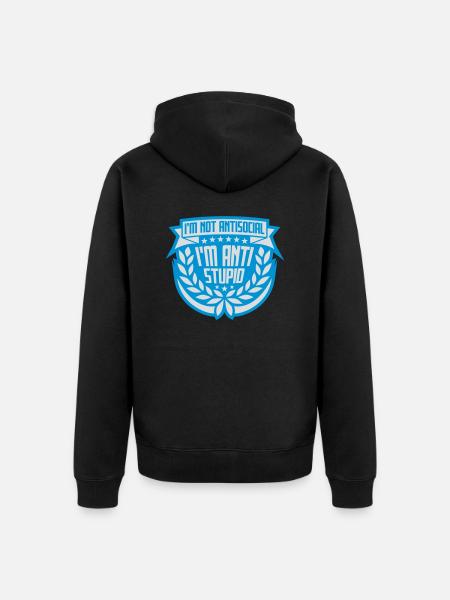 not antisocial anti stupid - Unisex Premium Organic Zip Hoodie - black