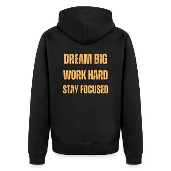 Dream Big Work Hard Stay Focused - Unisex Premium Organic Zip Hoodie - black - Back - Nico (187cm)