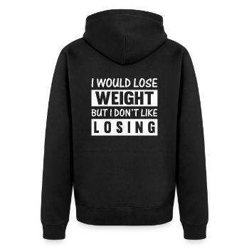 i would lose weight but i don't like losing - Unisex Premium Organic Zip Hoodie - black - Back - Nico (187cm)