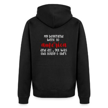 my boyfriend went to america and all i got was - Unisex Premium Organic Zip Hoodie - black - Back - Nico (187cm)
