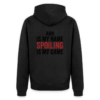 Ann is My Name Spoiling is My Game - Unisex Premium Organic Zip Hoodie - black - Back - Nico (187cm)