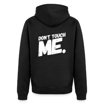 DON´T TOUCH ME. Cool & New T-Shirt. MAXIMUM DESIGN - Unisex Premium Organic Zip Hoodie - black - Back - Nico (187cm)