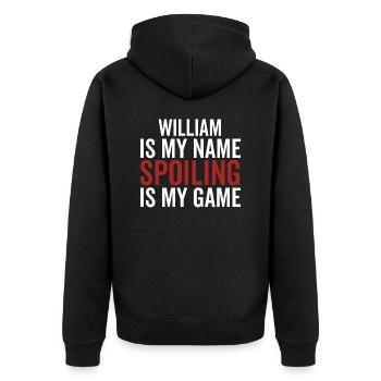 William ist mein Name Spoiling ist mein Spiel - Unisex Premium Bio Zip Hoodie - Schwarz - Hinten - Nico (187cm)