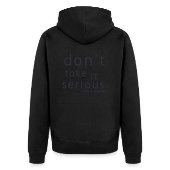 Nimm es nicht ernst. Leben meine ich. - Unisex Premium Bio Zip Hoodie - Schwarz - Hinten - Nico (187cm)